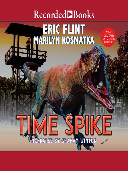 Title details for Time Spike by Eric Flint - Available